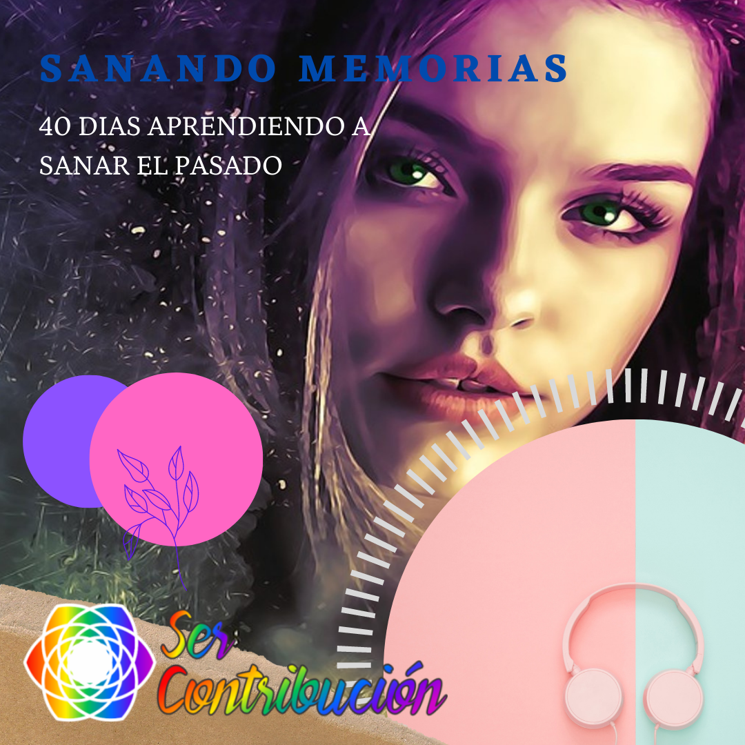 Sanando Memorias - 40 días